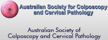 Australian Society of Colposcopy and Cervical Pathology